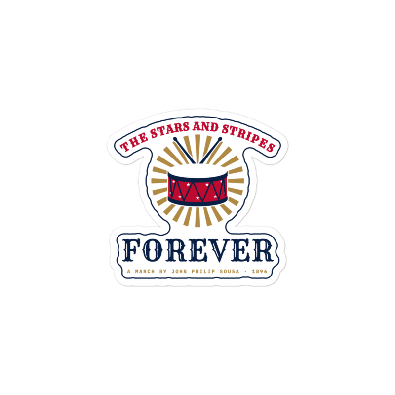 The Stars and Stripes Forever Sticker