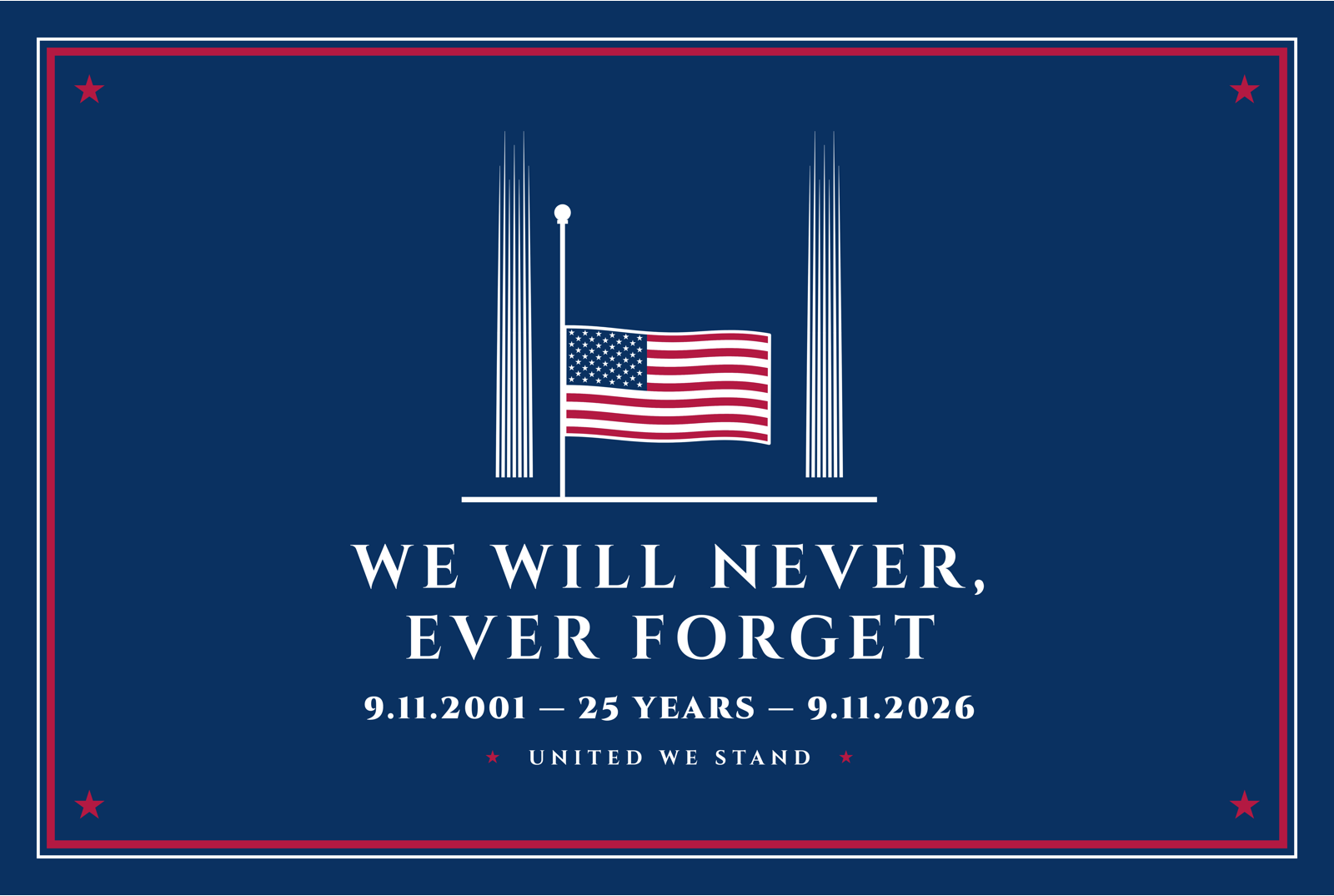 We Will Never, Ever Forget Matte Poster