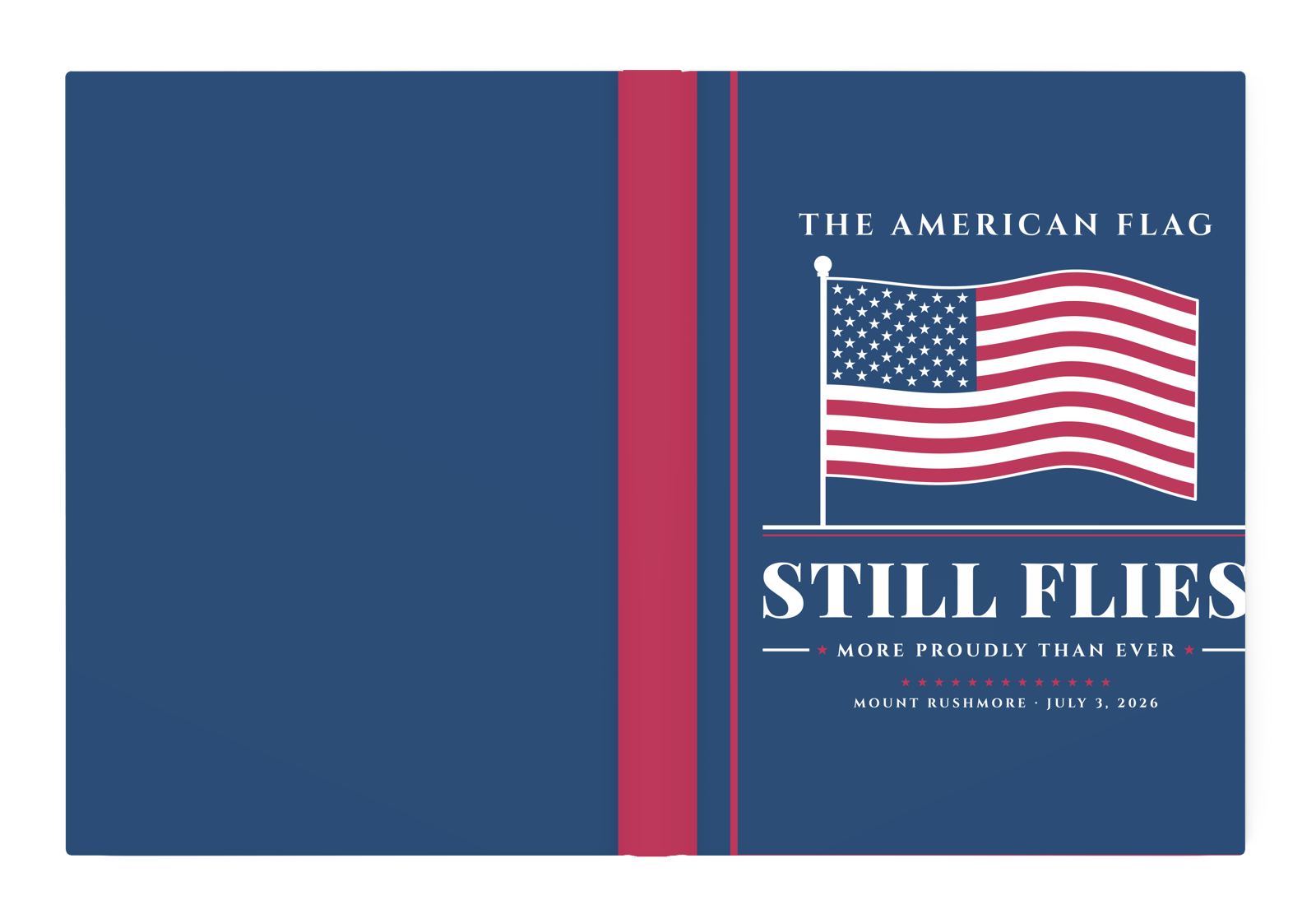 The American Flag Still Flies Hardcover Journal
