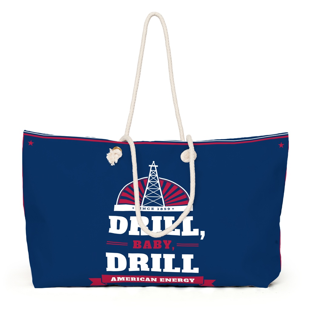 Drill, Baby, Drill Weekender Bag