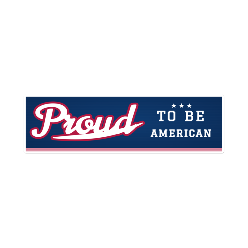 Proud to Be American Bumper Sticker