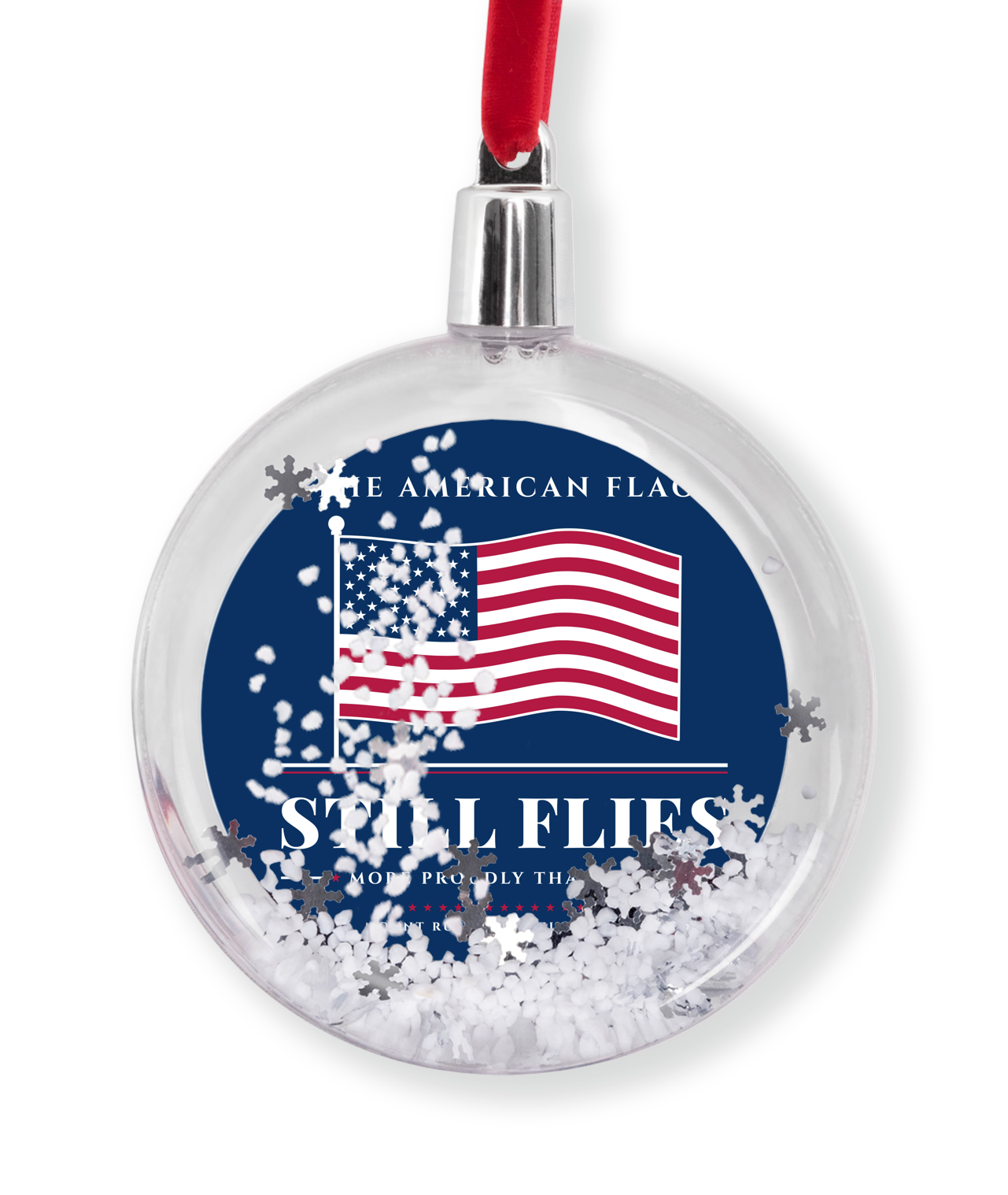 The American Flag Still Flies Snow Globe Ornament