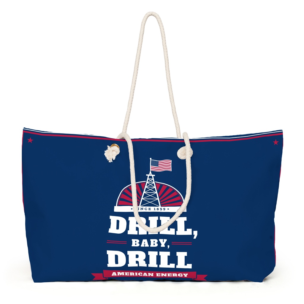 Drill, Baby, Drill Weekender Bag