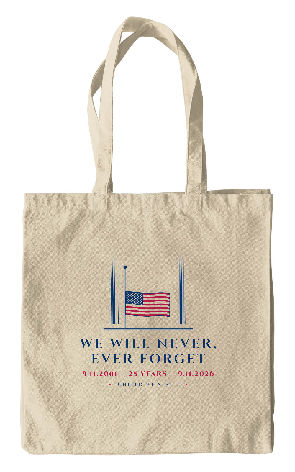 We Will Never, Ever Forget Canvas Tote