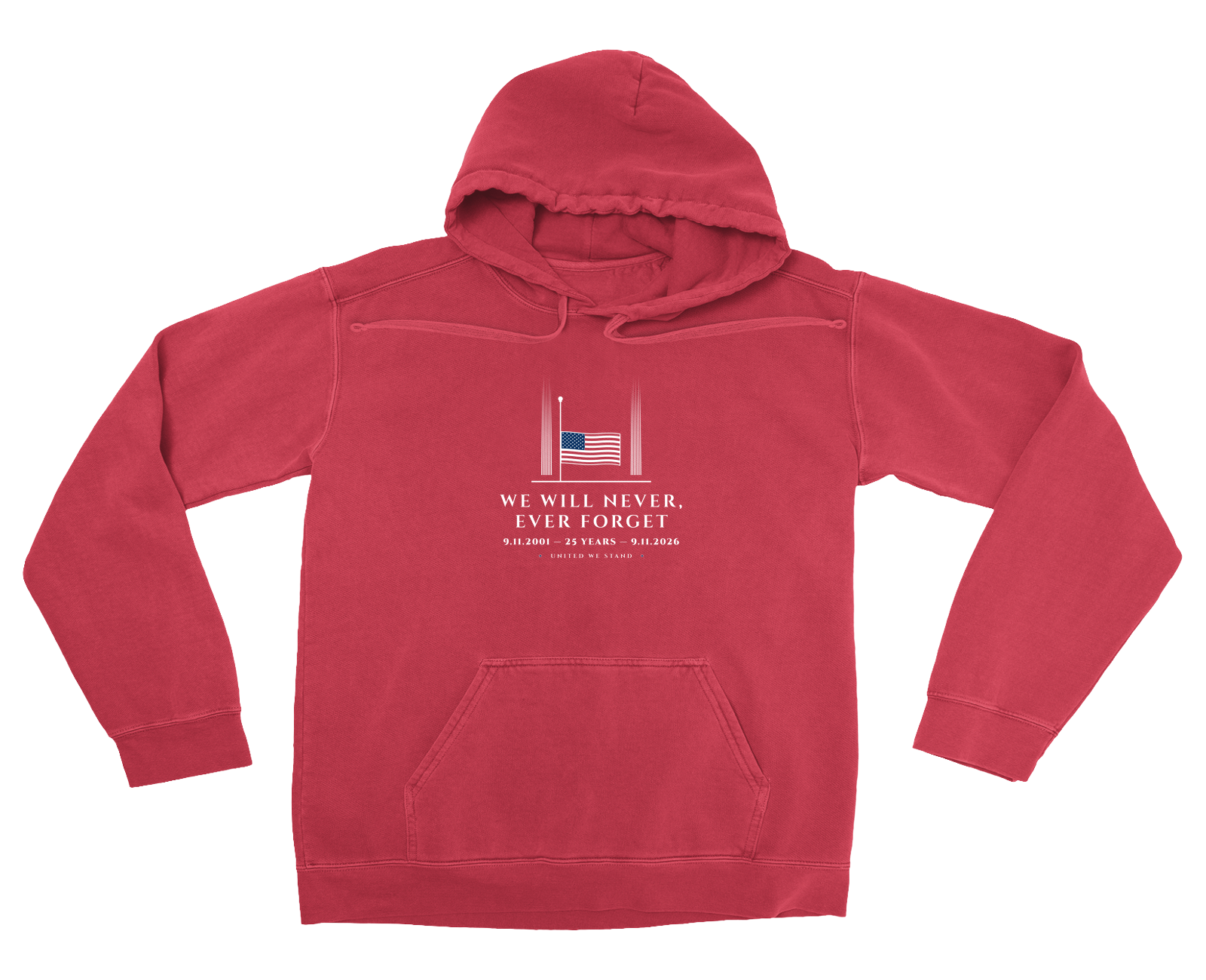 We Will Never, Ever Forget Garment-Dyed Hoodie in Crimson