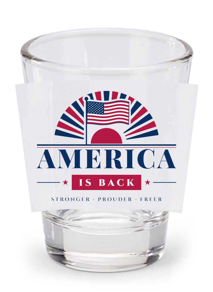 America Is Back Shot Glass
