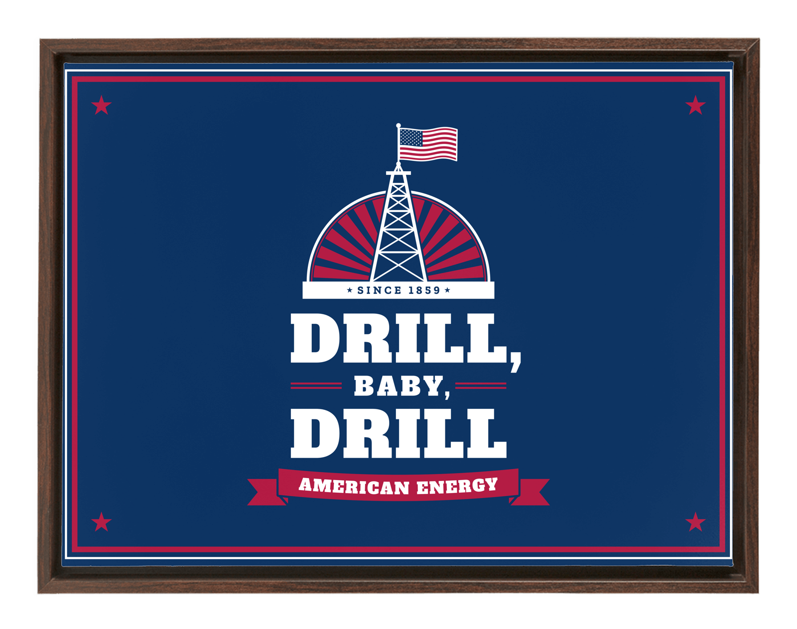 Drill, Baby, Drill Framed Canvas in Walnut Frame