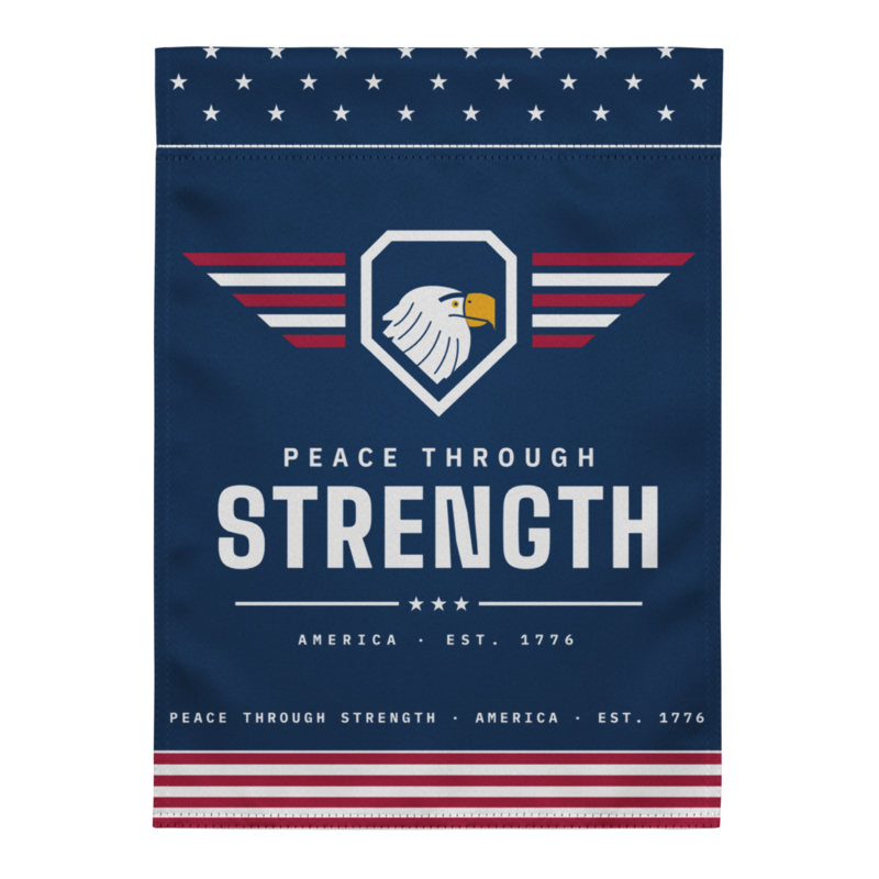 Peace Through Strength Garden Flag