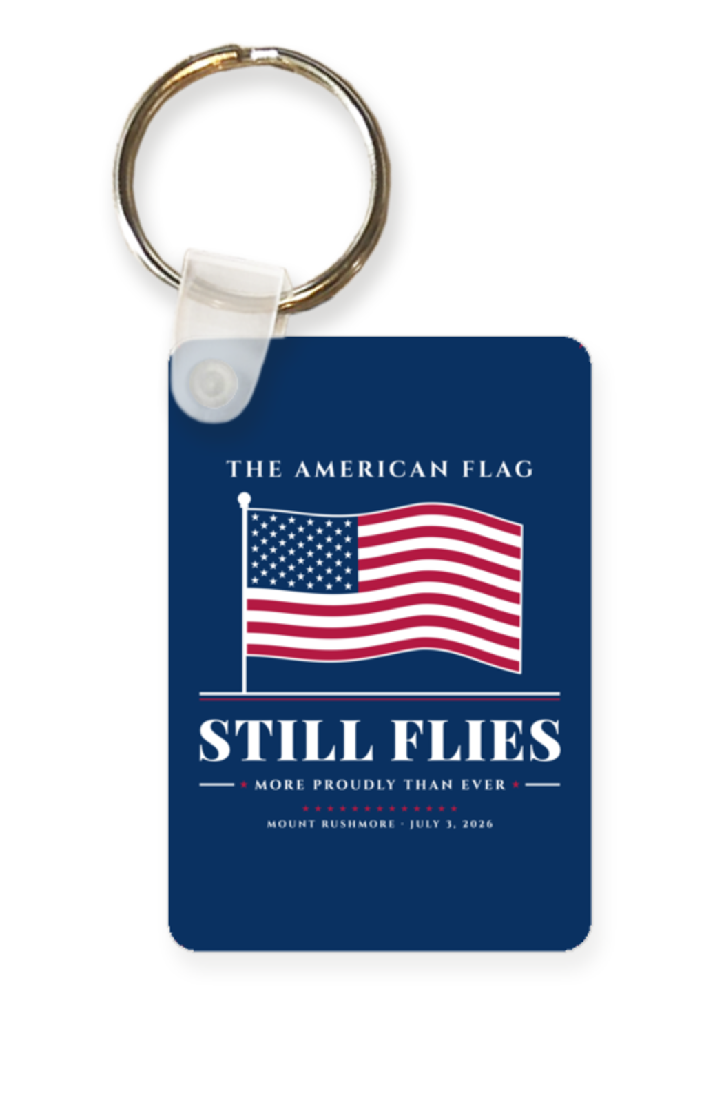 The American Flag Still Flies Metal Key Chain