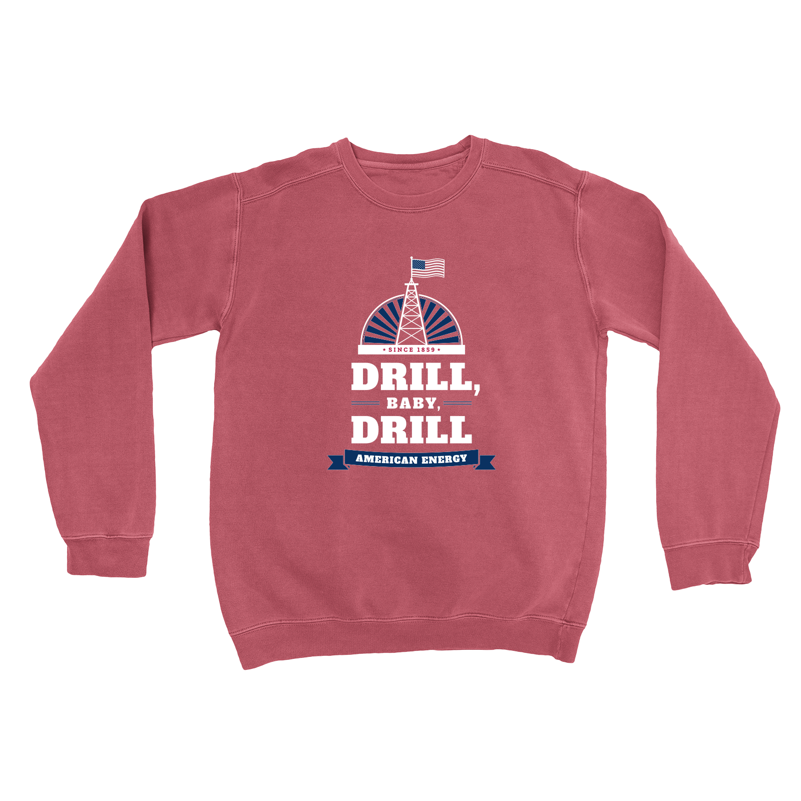 Drill, Baby, Drill Garment-Dyed Crewneck in Crimson