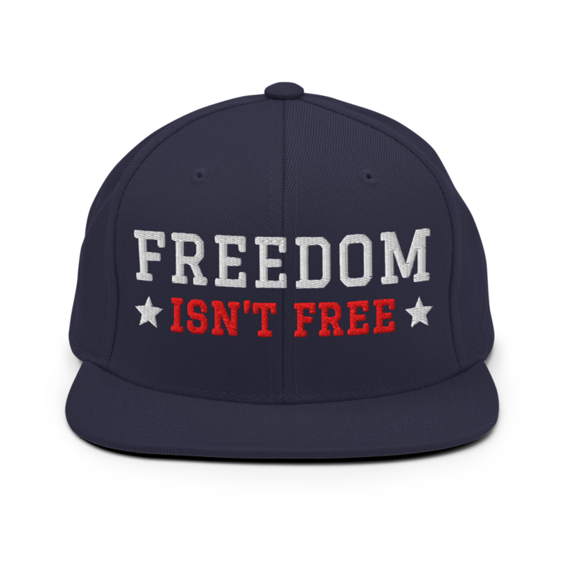 Freedom Isn’t Free Snapback in Navy