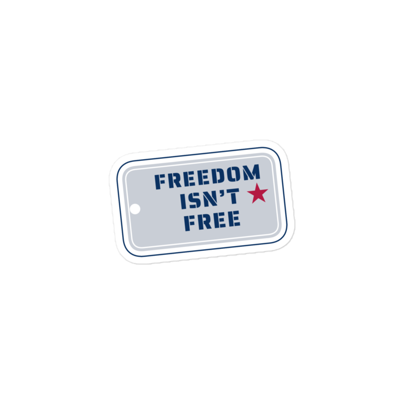 Freedom Isn’t Free Sticker