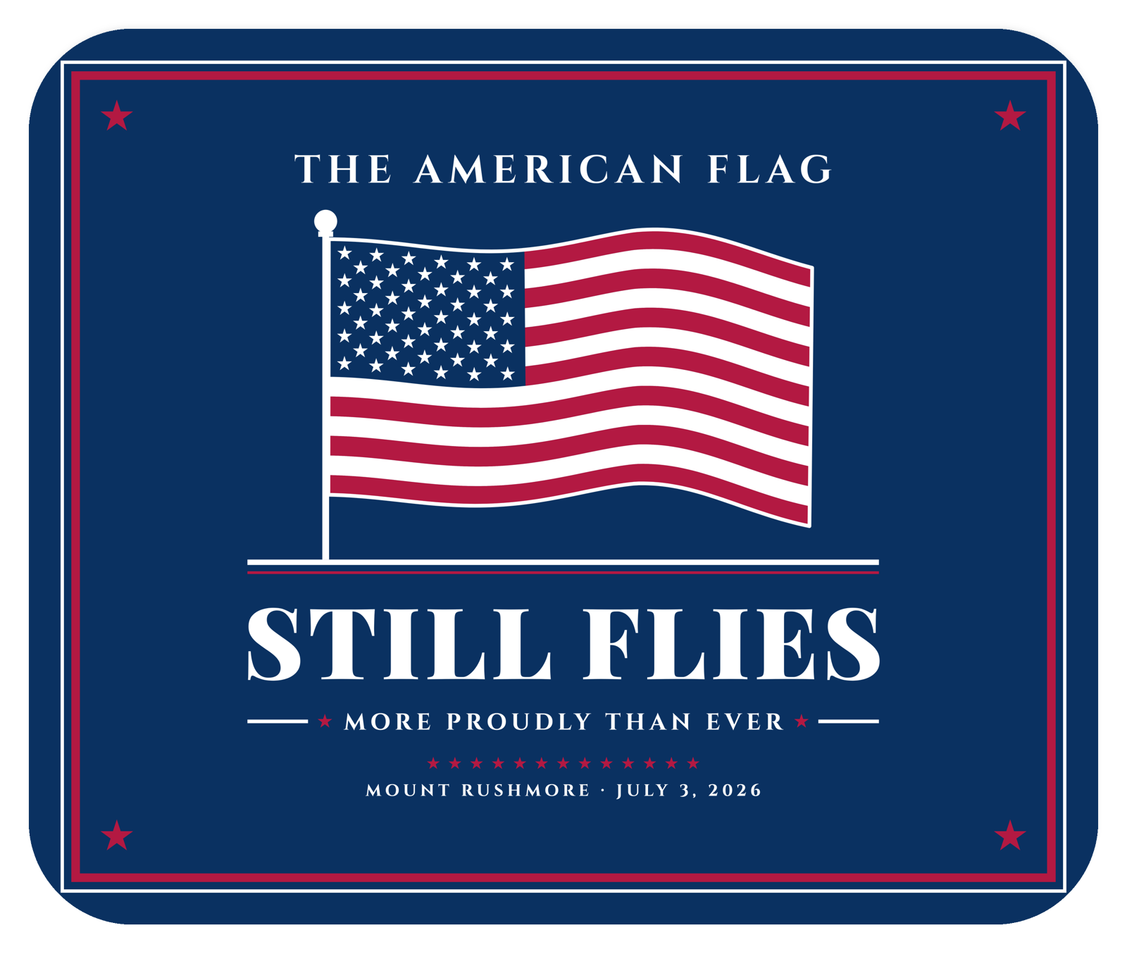 The American Flag Still Flies Mouse Pad