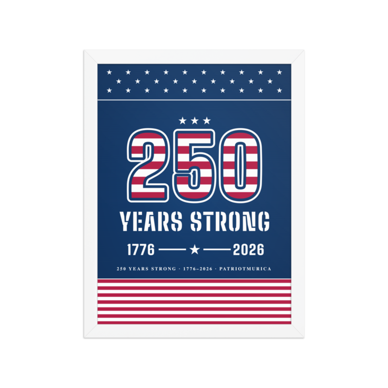 250 Years Strong Framed Print in White