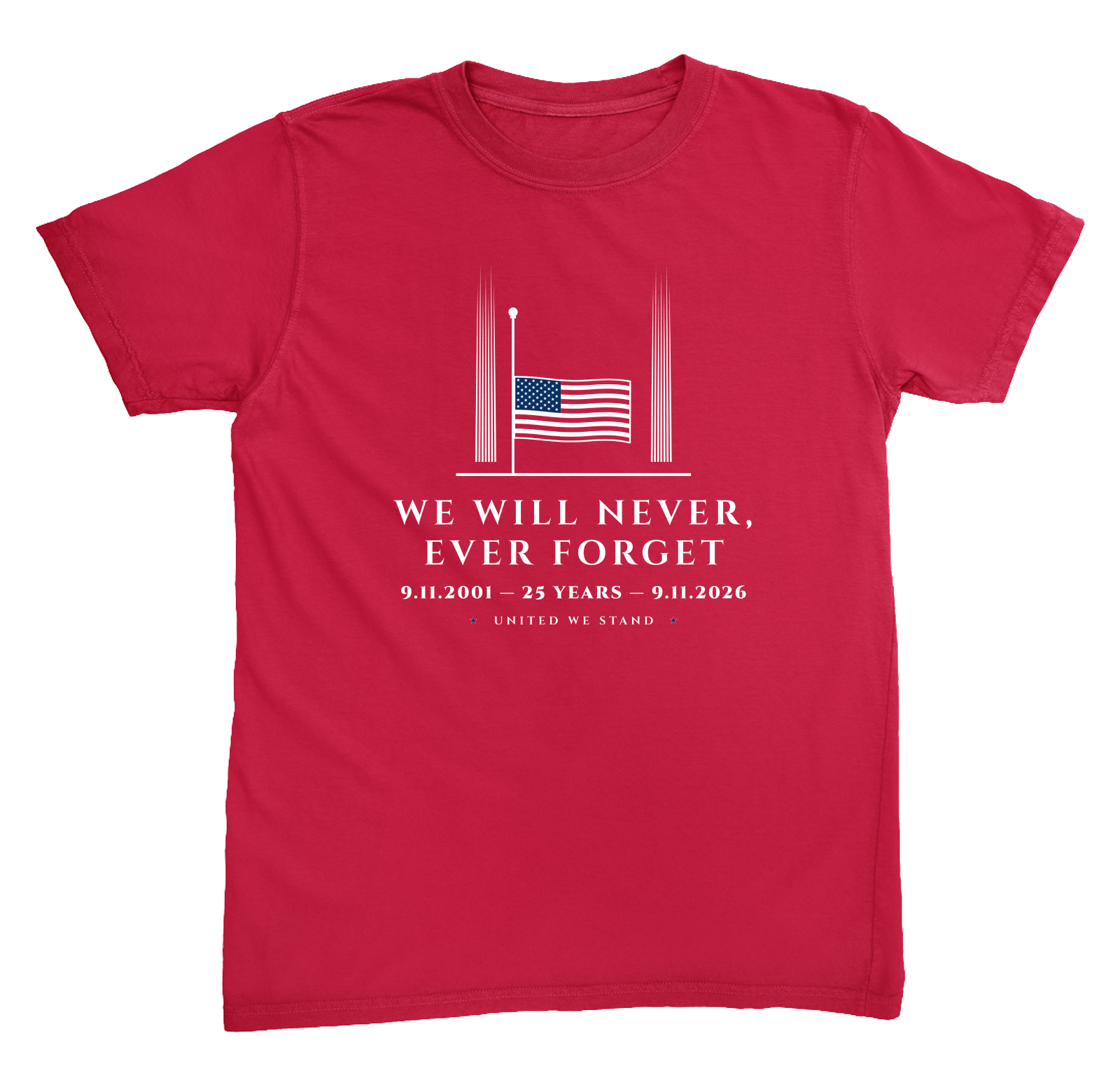 We Will Never, Ever Forget Heavyweight Tee in Red