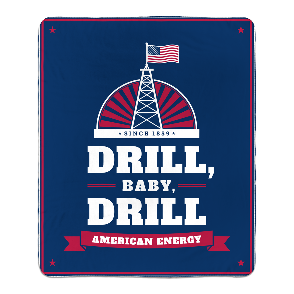 Drill, Baby, Drill Sherpa Blanket