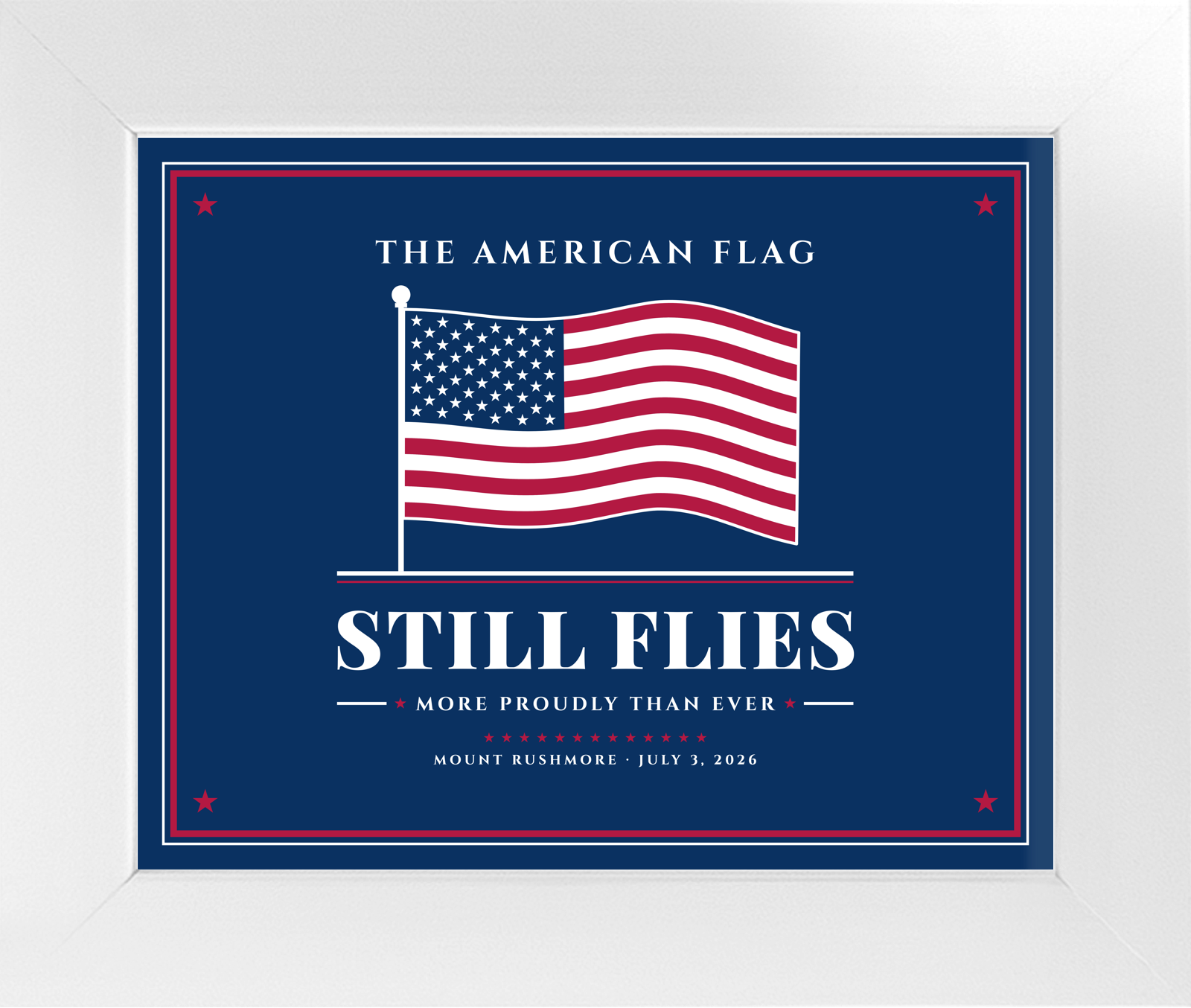 The American Flag Still Flies Framed Satin Print in White Frame