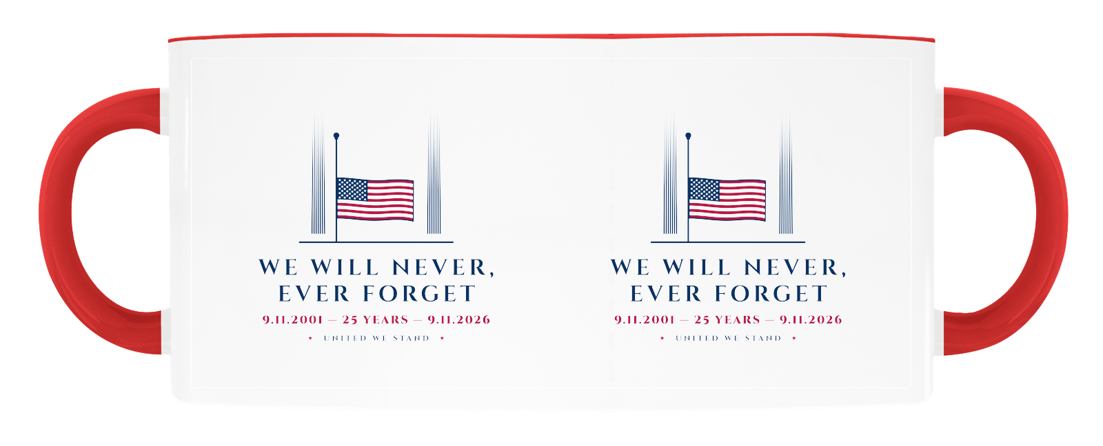 We Will Never, Ever Forget Accent Mug in Red Accents