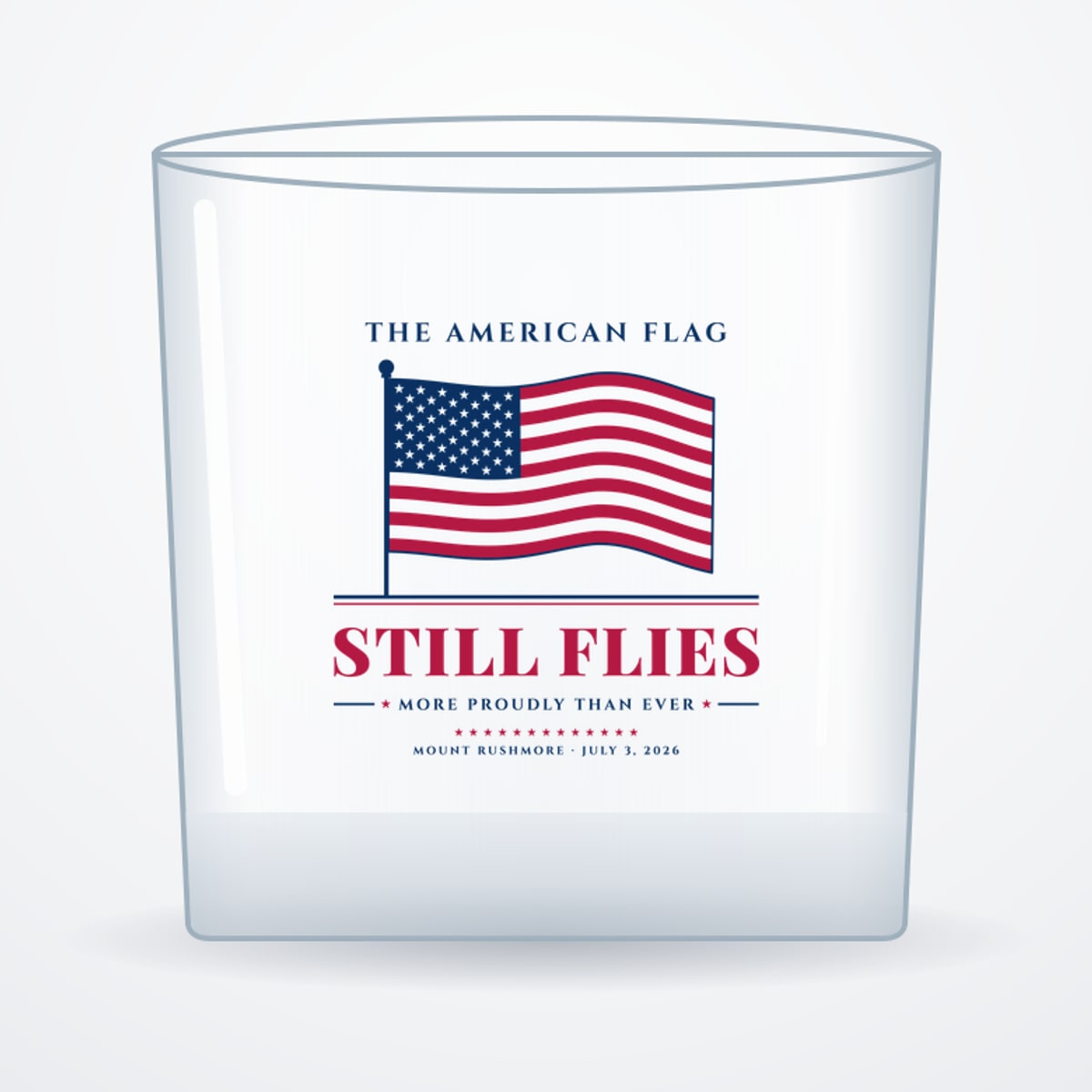 The American Flag Still Flies Whiskey Glass